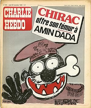 "CHARLIE HEBDO N°420 du 30/11/1978" REISER : CHIRAC OFFRE SON FÉMUR A AMIN DADA