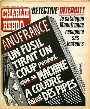 "CHARLIE HEBDO N°421 du 7/12/1978" REISER : DÉTECTIVE INTERDIT ! le catalogue MANUFRANCE récupère...