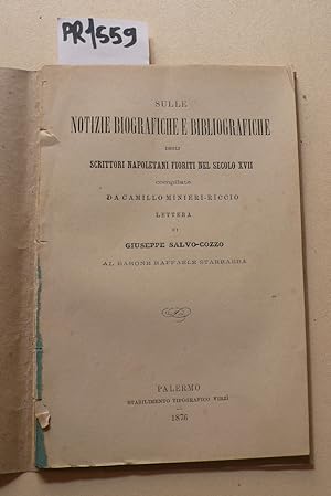 Sulle notizie biografiche e bibliografiche degli scrittori napoletani fioriti nel secolo XVII, le...