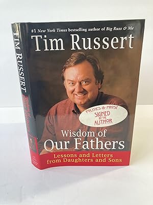 WISDOM OF OUR FATHERS: LESSONS AND LETTERS FROM DAUGHTERS AND SONS [SIGNED]