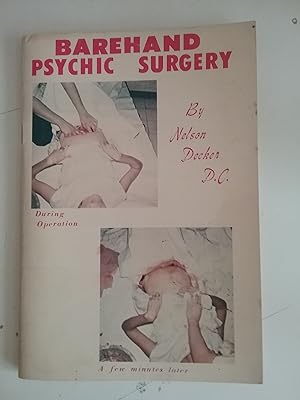 Barehand Psychic Surgery - An Illustrated Lecture