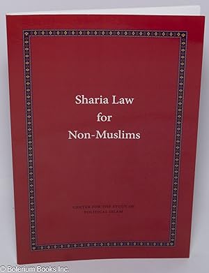 Sharia Law for Non-Muslims [aka .for the Non-Muslim]