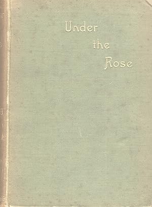 Under the rose, a story in scenes. With fifteen illustrations by J. Bernard Partridge. Reprinted ...