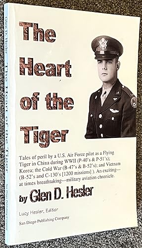 The Heart of the Tiger, Tales of Peril by a U>S> Air Force Pilot