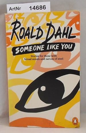 Someone Like You. Stories for those with broad minds and nerves of steel