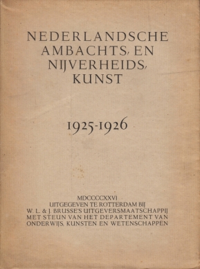 Nederlandsche Ambachts- en Nijverheidskunst. 1925-1926.