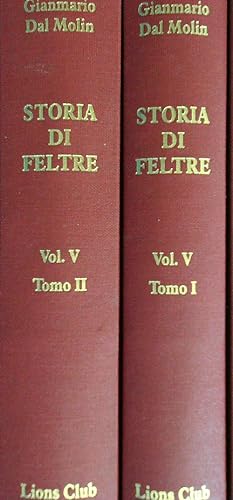Storia di Feltre vol. 5 2vv.