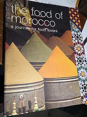 The Food of Morocco. A Journey for Food Lovers.