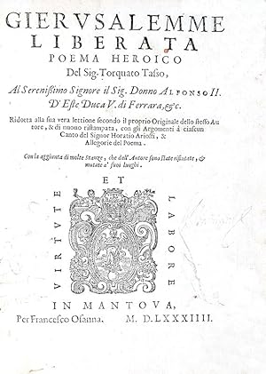 Gerusalemme liberata. Poema heroico.In Mantova, per Francesco Osanna, 1584.