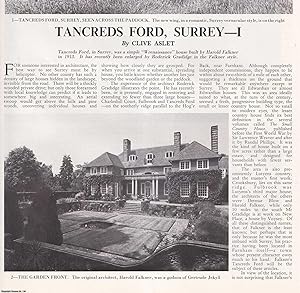 Tancreds Ford, Surrey: 'Wrenaissance' House Built by Harold Falkner in 1913. Several pictures and...