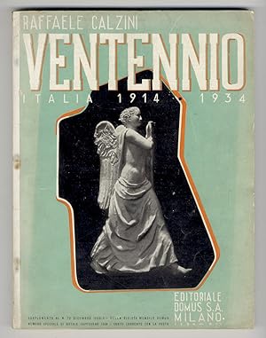 1914 - 1934. Ventennio. [La vita italiana degli ultimi venti anni nell'opera degli artisti italia...