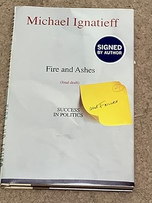 Fire and Ashes: Success and Failure in Politics