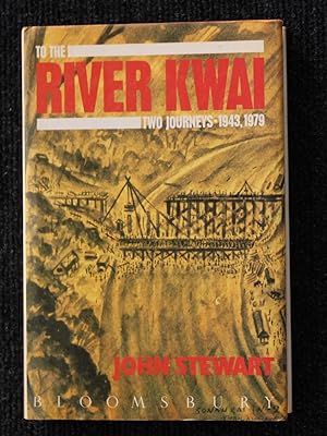 To The River Kwai