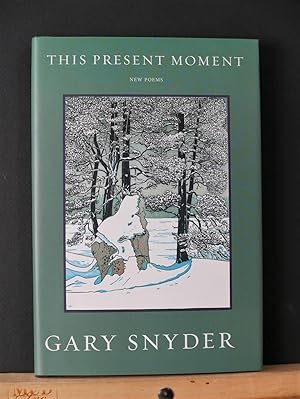 This Present Moment: New Poems
