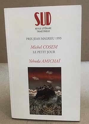 Revue sud n° 102 / michel cosem : le petit jour / yehuda amichaï