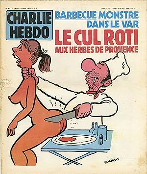 "CHARLIE HEBDO N°457 du 16/8/1979" WOLINSKI : LE CUL ROTI AUX HERBES DE PROVENCE / CABU : DRAMES ...