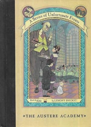 A Series of Unfortunate Events Book Five: The Austere Academy