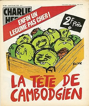 "CHARLIE HEBDO N°458 du 23/8/1979" REISER : ENFIN UN LÉGUME PAS CHER ! LA TÊTE DE CAMBODGIEN / Gé...