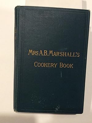 MRS. A.B. MARSHALL'S COOKERY BOOK