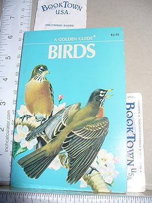 Birds: A guide to the most familiar American birds, (A Golden nature guide)