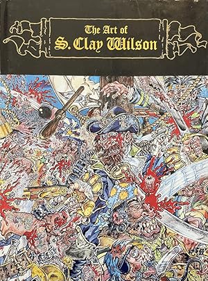 The Art of S. Clay Wilson