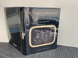 THE MECHANICAL EYE IN AUSTRALIA : Photography, 1841-1900 ( signed )