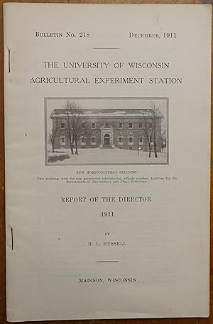 The University of Wisconsin Agricultural Experiment Station - Bulletin No. 218 - December, 1911