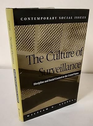 The Culture of Surveillance; discipline and social control in the United States