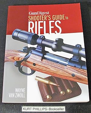 Gun Digest Shooter's Guide to Rifles by van Zwoll, Wayne (2012) Paperback