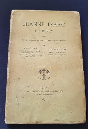 Jeanne d'Arc en Berry avec des documents et des éclaicissements inédits