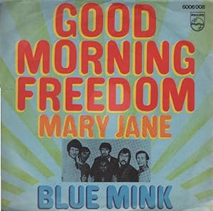 Good Morning Freedom / Mary Jane