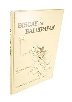 Biscay to Balikpapan Autobiography of a World War II Navigator
