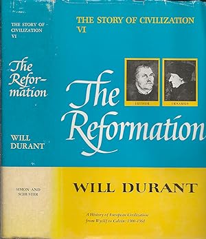 The Reformation: A History of European Civilization from Wyclif to Calvin, 1300-1564