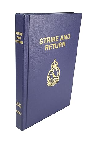 Strike and Return The story and exploits of No. 460 R.A.A.F. Heavy Bomber Squadron, R.A.F. Bomber...