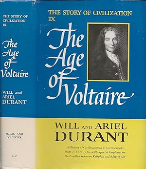 The Age of Voltaire: A History of Civilization in Western Europe from 1715 to 1756, With Special ...