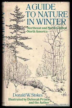 A Guide to Nature in Winter: Northeast and North Central North America.