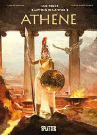 Athene. entworfen und geschrieben von Luc Ferry ; Szenario Clotilde Bruneau ; Zeichnung und Story...