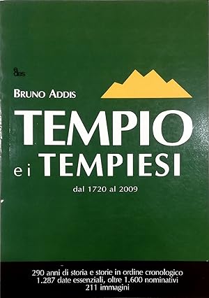 Tempio e i tempiesi dal 1720 al 2009 290 anni di storia e storie in ordine cronologico, 1.287 dat...