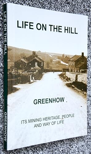 LIFE ON THE HILL - GREENHOW