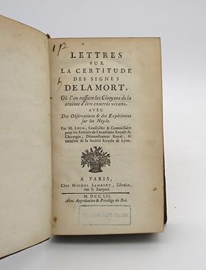 Lettres sur la certitude des signes de la mort, où l'on rassure les citoyens de la crainte d'être...