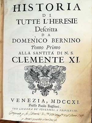 Historia di tutte l'heresie - descritta da Domenico Bernino alla Santità di N. S. Clemente XI