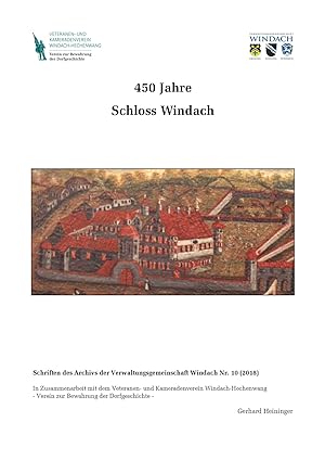 450 Jahre Schloss Windach / Gerhard Heininger; Verwaltungsgemeinschaft Windach; Schriften des Arc...