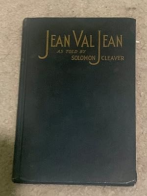 Jean Val Jean as told by Solomon Cleaver