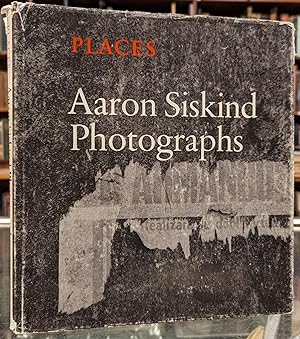 Places: Aaron Siskind Photographs