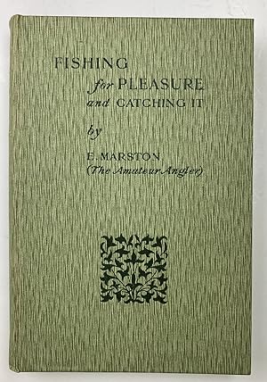 Fishing for Pleasure and Catching it Two Chapters on Angling in North Wales