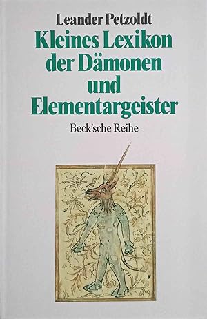 Kleines Lexikon der Dämonen und der Elementargeister. Beck`sche Reihe ; 427