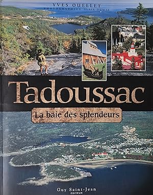 Tadoussac. La Baie des splendeurs