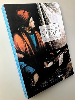 Les Passagers de Vénus : Histoire et observation d'un phénomène astronomique