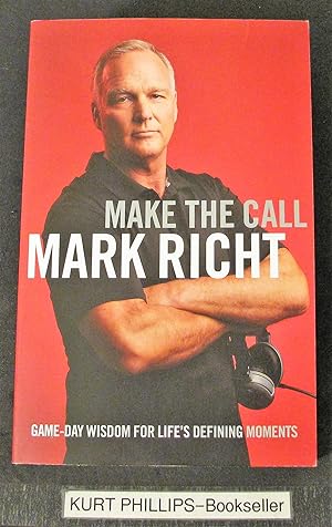 Make the Call Game Day Wisdom for Life's Defining Moments (Signed Copy)