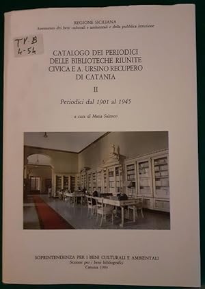 CATALOGO DEI PERIODICI DELLE BIBLIOTECHE RIUNITE CIVICA E A. URSINO RECUPERO DI CATANIA VOL. II P...